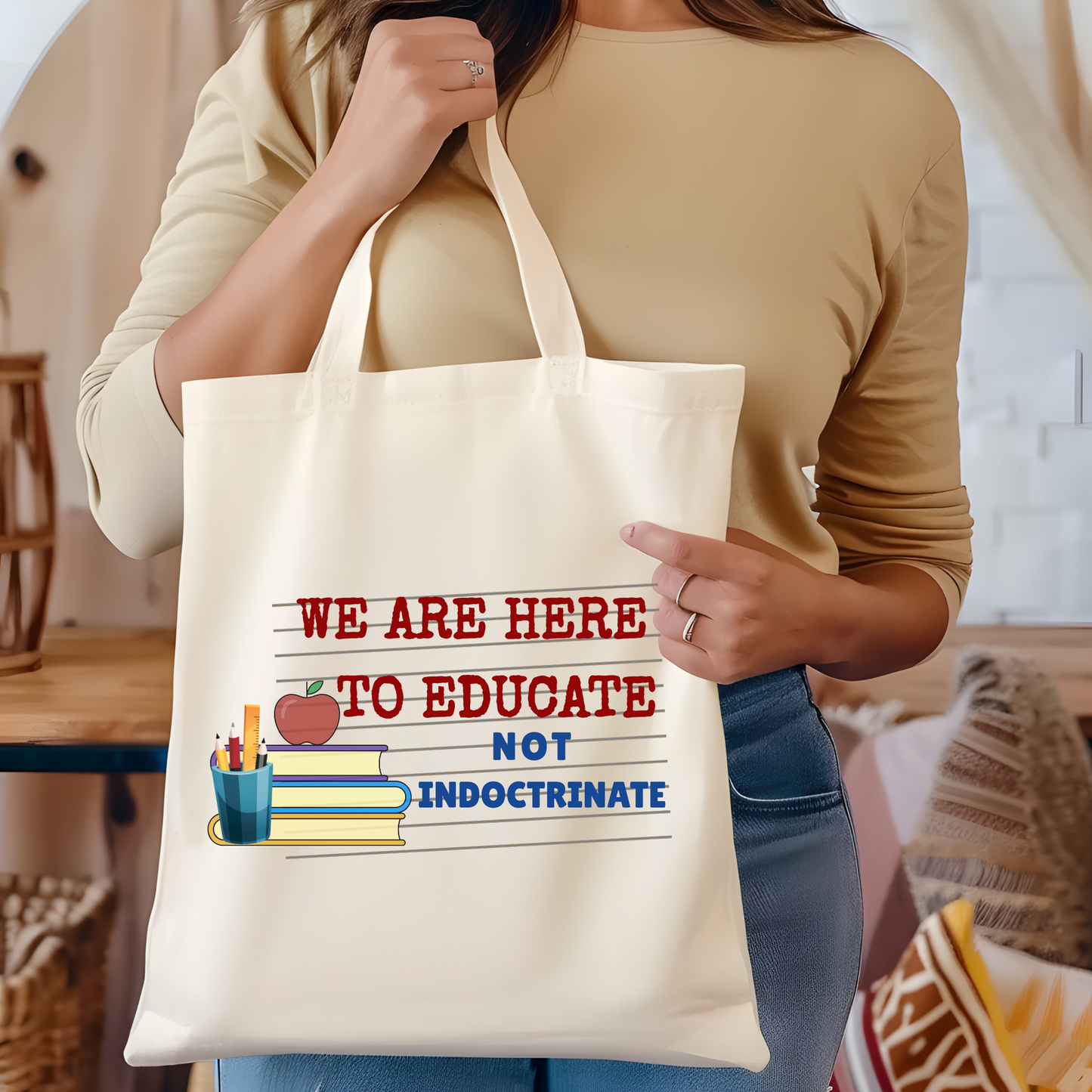 We Educate we dont indoctrinate Tote Bag l Trendy Bag l