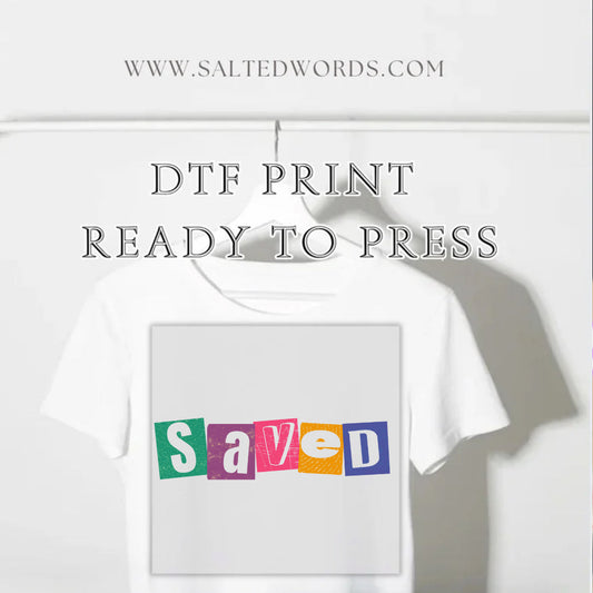 Saved retro salted words original design DTF print