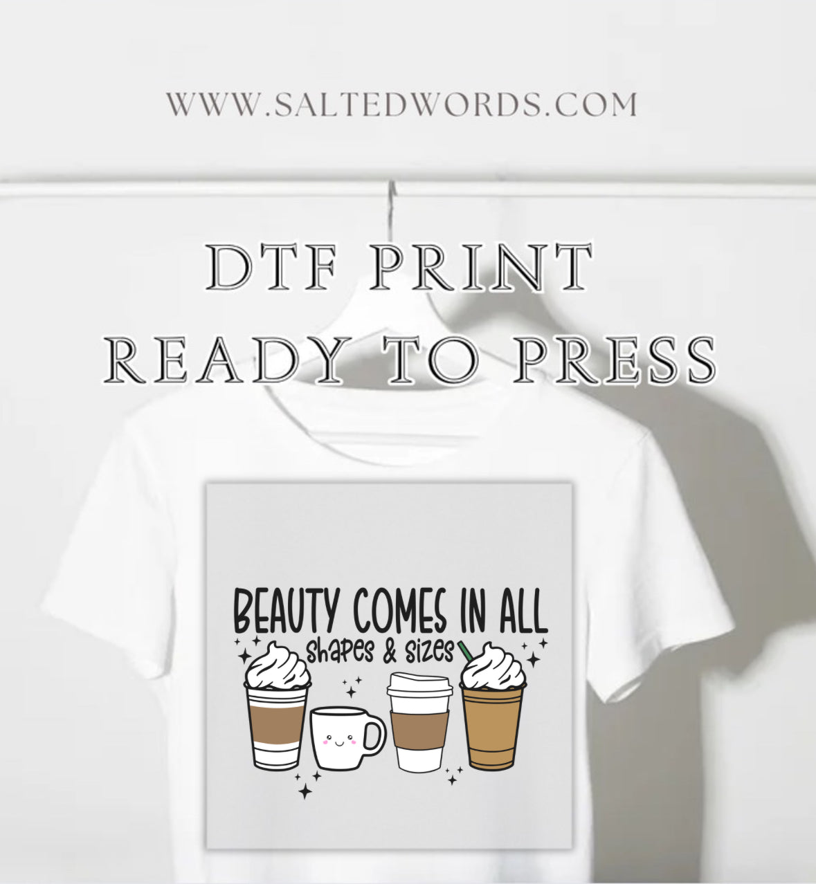 Beauty comes in all shapes and sizes coffee Cups DTF print