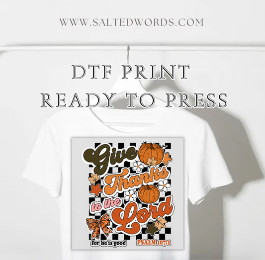 Give thanks to the Lord psalm Bible verse fall checkered print DTF print