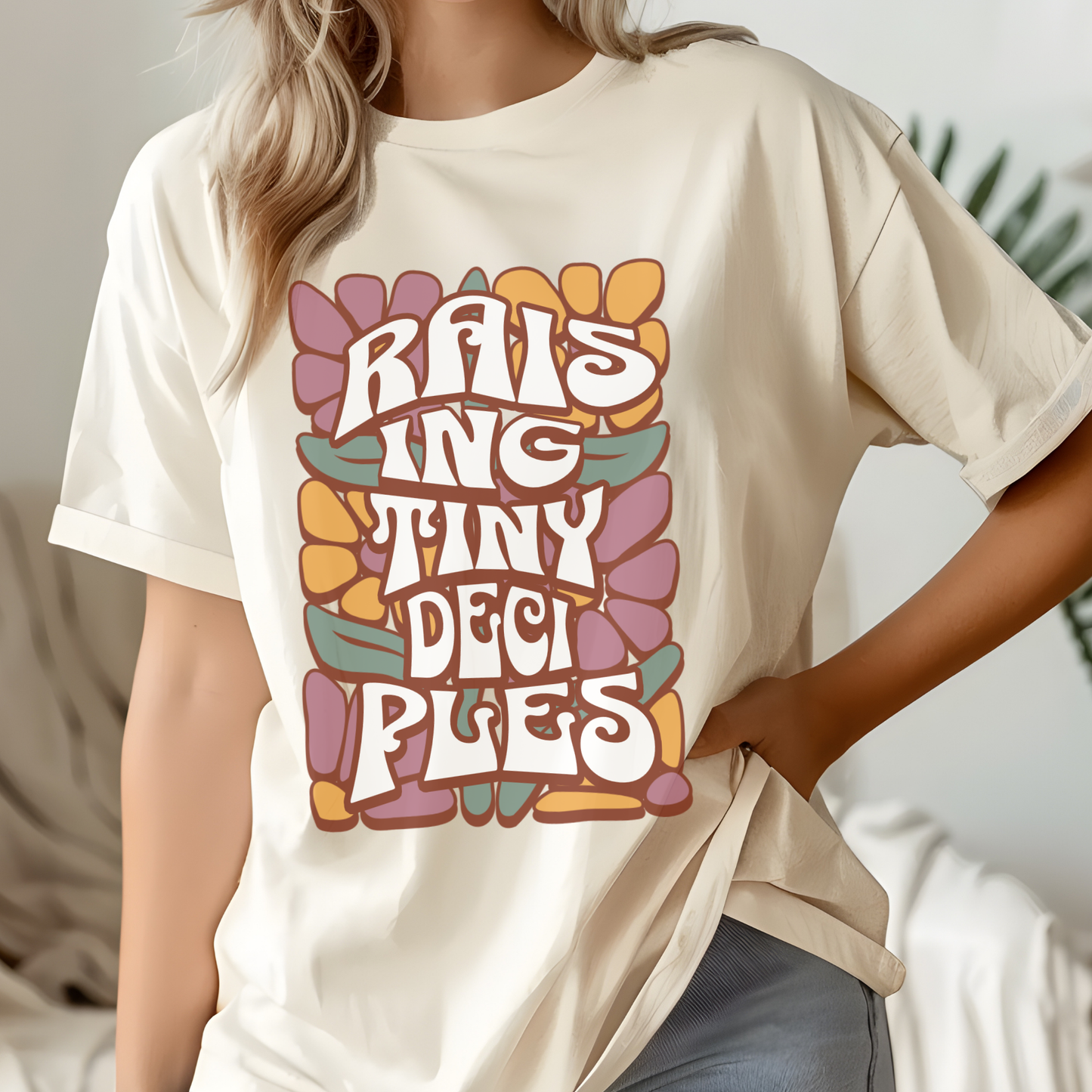 Raising Tiny Deciples Tshirt - Long Sleeve - Crewneck - Hoodie