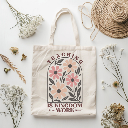 Teaching is Kingdom Work Tote Bag l Trendy Bag l